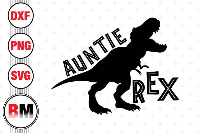Auntie T Rex SVG, PNG, DXF Files SVG BMDesign 