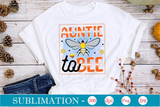 Auntie To Bee Sublimation SVGs,Quotes and Sayings,Food & Drink,On Sale, Print & Cut Sublimation DesignPlante 503 