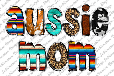 Aussie Mom Png, Aussie Png, Mom Sublimation, Australian Mom Png, Cowhide Leopard, Mom Png, Sublimation Designs Download, Digital Download Sublimation SublimationDesignShop 