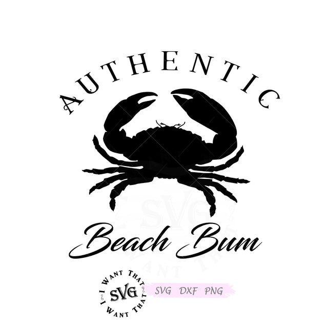 Authentic Beach Bum Crab SVG I Want That SVG 