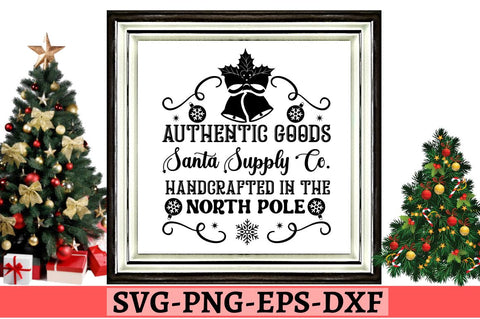 Authentic goods santa supply co. handcrafted in the north pole SVG SVG DESIGNISTIC 