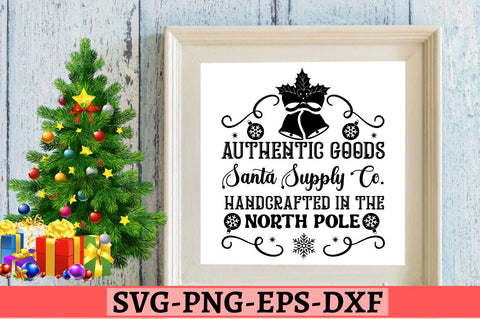 Authentic goods santa supply co. handcrafted in the north pole SVG SVG DESIGNISTIC 