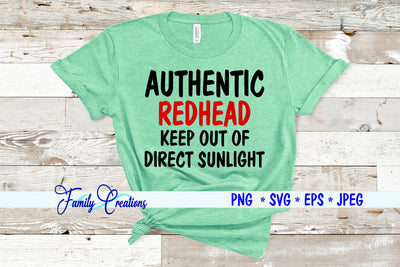 Authentic Redhead Keep Out Of Direct Sunlight SVG Family Creations 