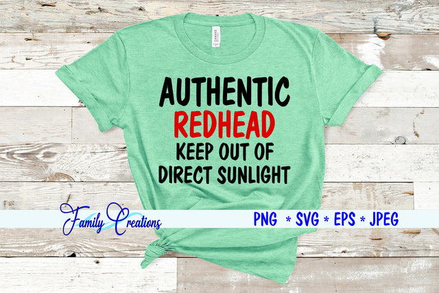 Authentic Redhead Keep Out Of Direct Sunlight SVG Family Creations 