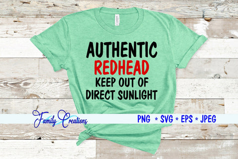 Authentic Redhead Keep Out Of Direct Sunlight SVG Family Creations 
