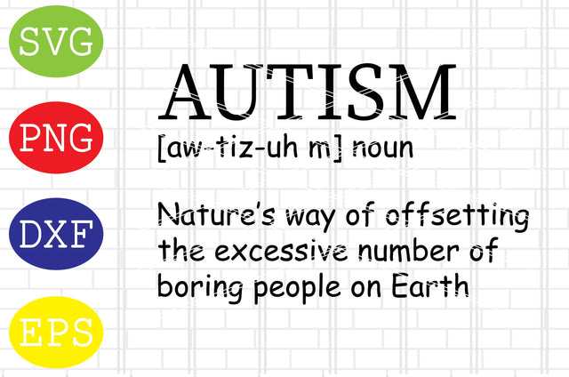 Autism Definition Svg, Autism Puzzle Svg, Autism Love Svg, Png, Eps, Dxf Files SVG DigitalSvgFiles 