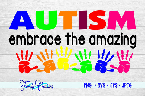 Autism Embrace the amazing SVG Family Creations 