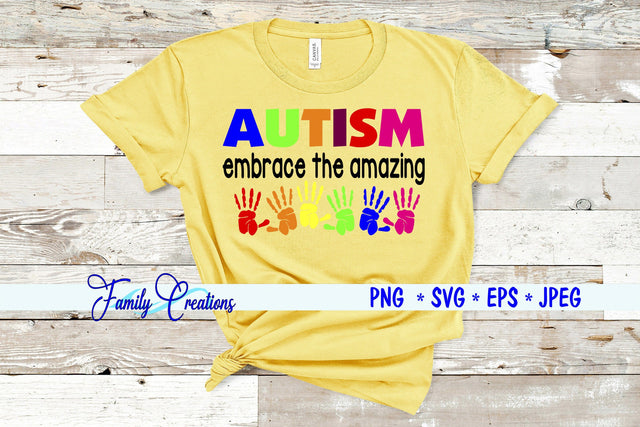 Autism Embrace the amazing SVG Family Creations 