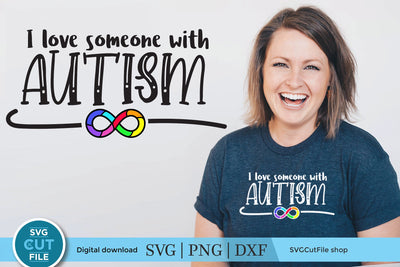 Autism infinity svg-I love someone with Autism SVG SVG Cut File 