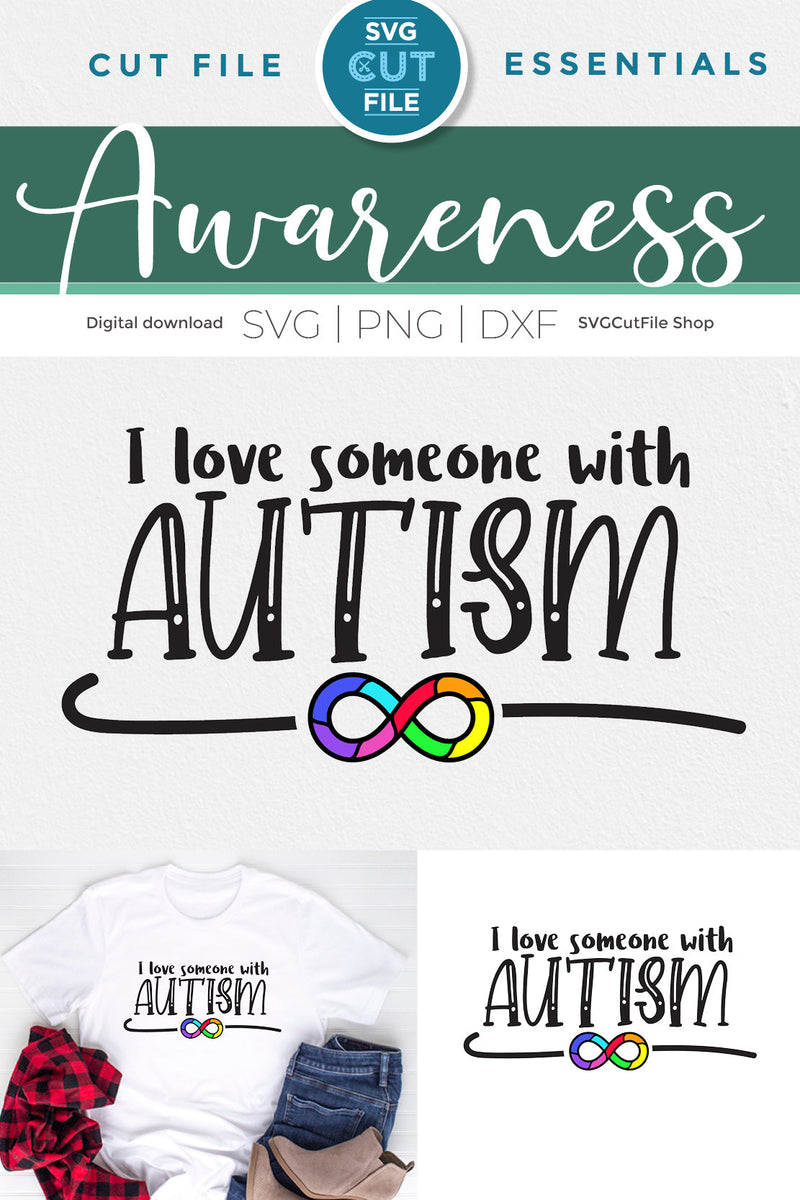 Autism infinity svg-I love someone with Autism - So Fontsy