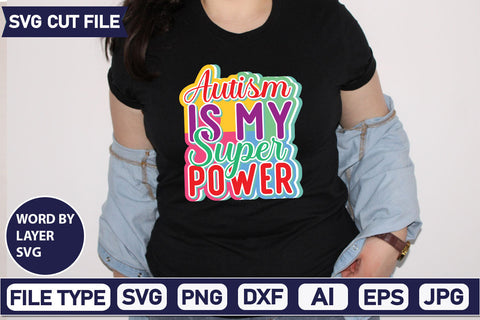 Autism Is My Super Power SVG Cut File SVG DesignPlante 503 