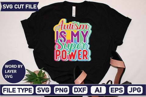 Autism Is My Super Power SVG Cut File SVG DesignPlante 503 
