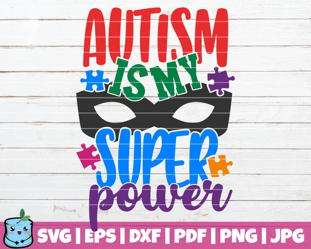 Autism Is My Super Power SVG MintyMarshmallows 