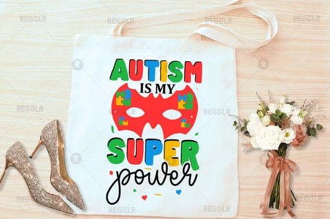 Autism is my super power SVG SVG Regulrcrative 