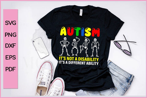 AUTISM IT’S NOT A DISABILITY IT’S A DIFFERENT ABILITY Autism SVG PNG Craft Cut File SVG SVG Print File 