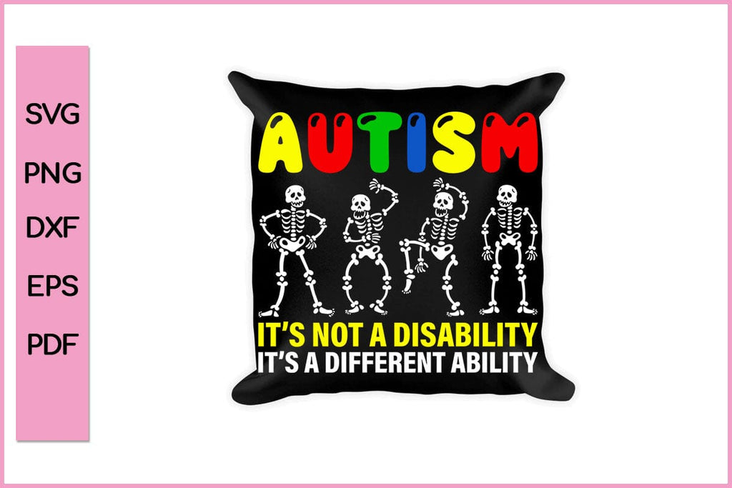 Autism It’s Not A Disability It’s A Different Ability Autism Svg Png Craft Cut File So Fontsy