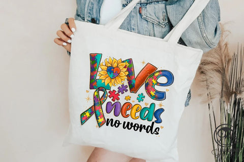 Autism Love Needs No Words PNG Sublimation Owlsome.Designs 