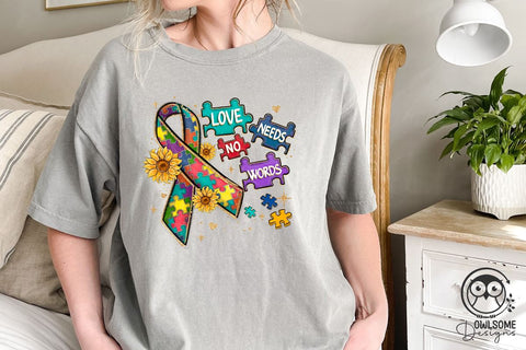Autism Love Needs No Words Sublimation Owlsome.Designs 