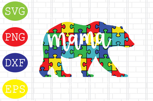 Autism Mama Bear Svg, Autism Puzzle Svg, Autism Love Svg, Png, Eps, Dxf Files SVG DigitalSvgFiles 