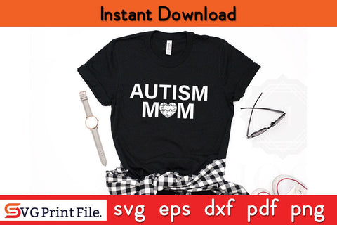 Autism Mom Autism Awareness SVG PNG Cut File SVG SVG Print File 