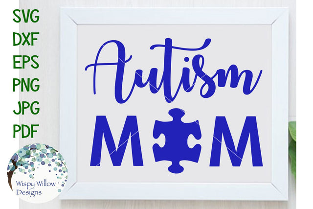 Autism Mom SVG Wispy Willow Designs 