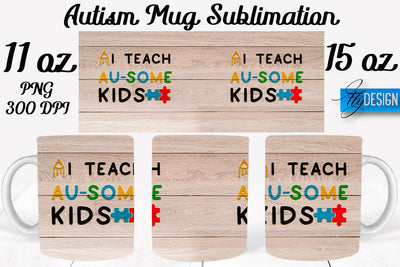 Autism Mug Quotes Sublimation | Coffee 11 Oz | 15 Oz Mug Sublimation Sublimation Fly Design 