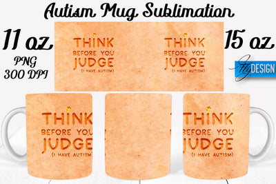 Autism Mug Quotes Sublimation | Coffee 11 Oz | 15 Oz Mug Sublimation Sublimation Fly Design 