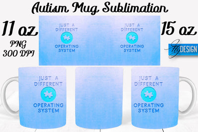 Autism Mug Quotes Sublimation | Coffee 11 Oz | 15 Oz Mug Sublimation Sublimation Fly Design 