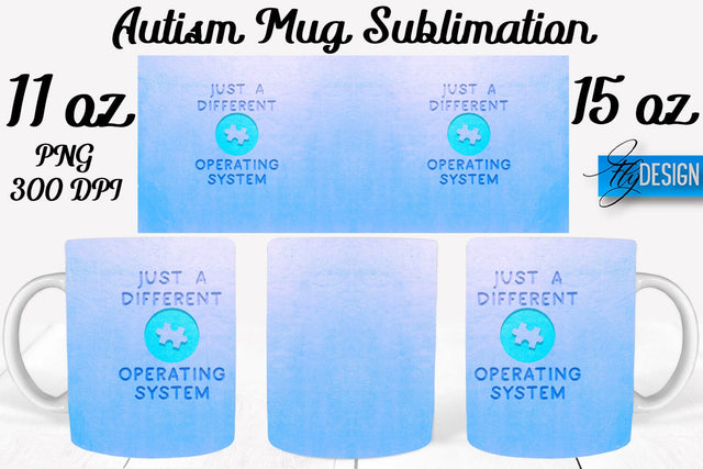 Autism Mug Quotes Sublimation | Coffee 11 Oz | 15 Oz Mug Sublimation Sublimation Fly Design 