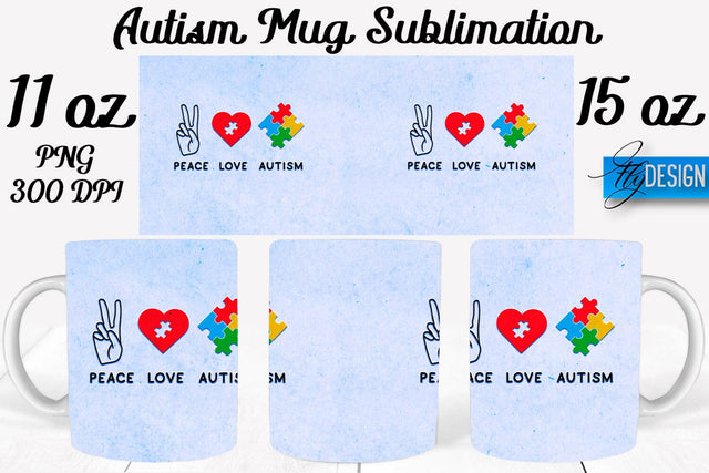 Autism Mug Quotes Sublimation | Coffee 11 Oz | 15 Oz Mug Sublimation Sublimation Fly Design 
