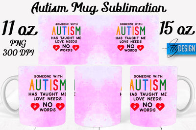 Autism Mug Quotes Sublimation | Coffee 11 Oz | 15 Oz Mug Sublimation Sublimation Fly Design 