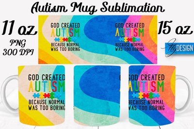 Autism Mug Quotes Sublimation | Coffee 11 Oz | 15 Oz Mug Sublimation Sublimation Fly Design 
