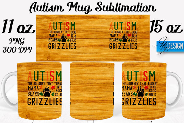 Autism Mug Quotes Sublimation | Coffee 11 Oz | 15 Oz Mug Sublimation Sublimation Fly Design 