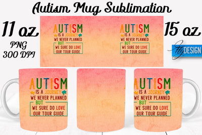 Autism Mug Quotes Sublimation | Coffee 11 Oz | 15 Oz Mug Sublimation Sublimation Fly Design 