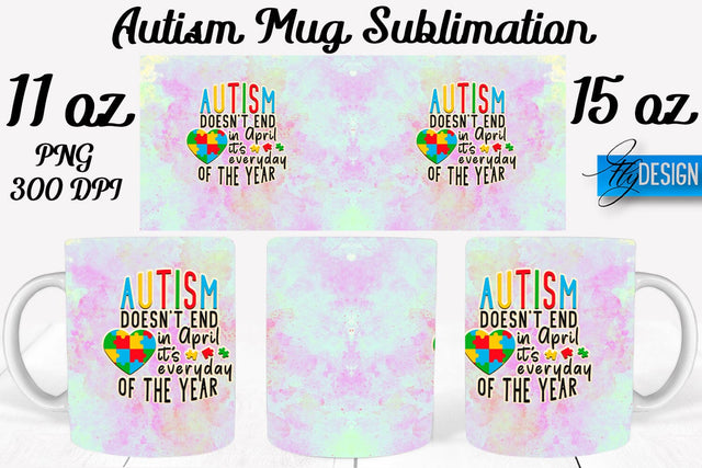 Autism Mug Quotes Sublimation | Coffee 11 Oz | 15 Oz Mug Sublimation Sublimation Fly Design 