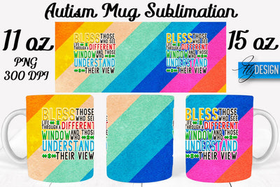 Autism Mug Quotes Sublimation | Coffee 11 Oz | 15 Oz Mug Sublimation Sublimation Fly Design 