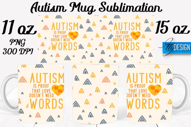 Autism Mug Quotes Sublimation | Coffee 11 Oz | 15 Oz Mug Sublimation Sublimation Fly Design 