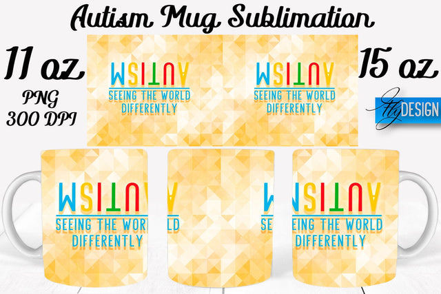 Autism Mug Quotes Sublimation | Coffee 11 Oz | 15 Oz Mug Sublimation Sublimation Fly Design 