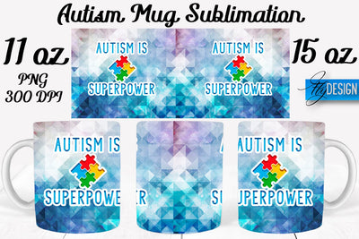 Autism Mug Quotes Sublimation | Coffee 11 Oz | 15 Oz Mug Sublimation Sublimation Fly Design 