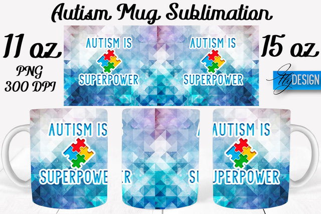 Autism Mug Quotes Sublimation | Coffee 11 Oz | 15 Oz Mug Sublimation Sublimation Fly Design 