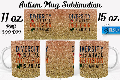 Autism Mug Quotes Sublimation | Coffee 11 Oz | 15 Oz Mug Sublimation Sublimation Fly Design 