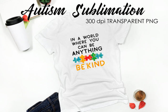 Autism Quotes Sublimation | T-Shirt Design | Autism Awareness Sublimation Sublimation Fly Design 
