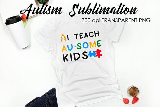 Autism Quotes Sublimation | T-Shirt Design | Autism Awareness Sublimation Sublimation Fly Design 