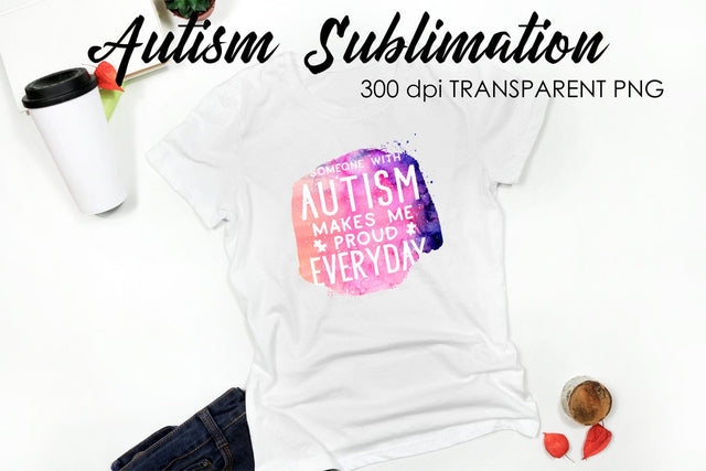 Autism Quotes Sublimation | T-Shirt Design | Autism Awareness Sublimation Sublimation Fly Design 