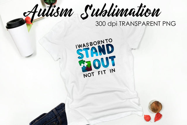 Autism Quotes Sublimation | T-Shirt Design | Autism Awareness Sublimation Sublimation Fly Design 