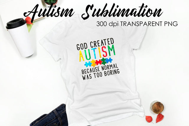 Autism Quotes Sublimation | T-Shirt Design | Autism Awareness Sublimation Sublimation Fly Design 