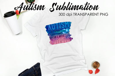 Autism Quotes Sublimation | T-Shirt Design | Autism Awareness Sublimation Sublimation Fly Design 