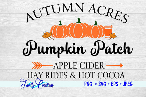 Autumn Acres Pumpkin Patch Apple Cider, Hay Rides & Hot Cocoa SVG Family Creations 