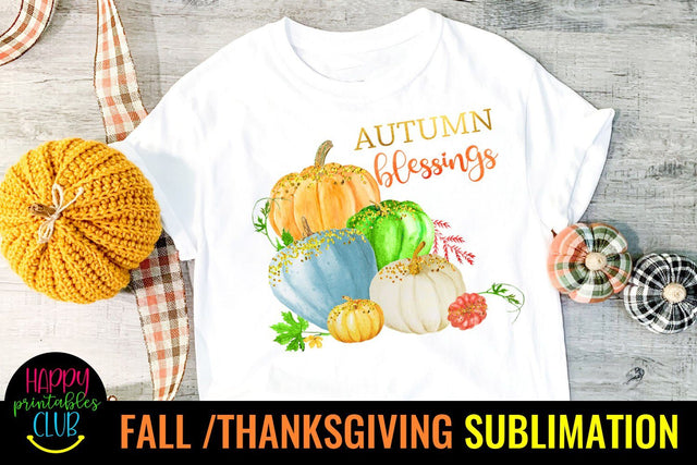 Autumn Blessings -Fall Thanksgiving Sublimation Design Ideas Sublimation Happy Printables Club 