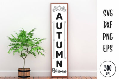 Autumn Blessings Porch Vertical Sign SVG SVG futivesvg 